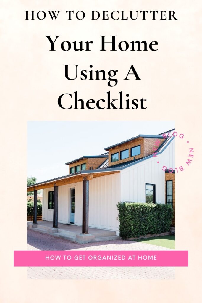 How To Declutter Your Home Using A Checklist