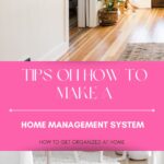 Tips On How To Make A Home Management System