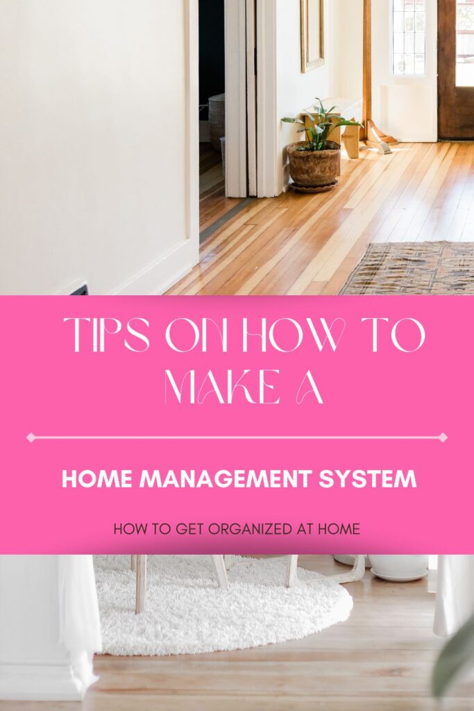 Tips On How To Make A Home Management System