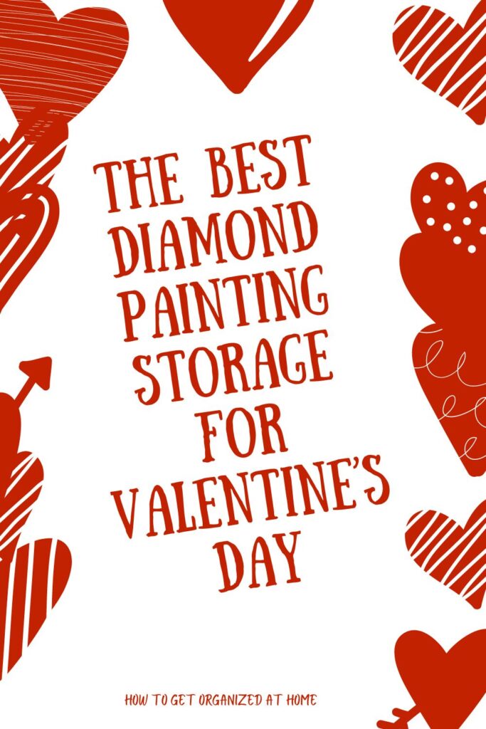 The Best Diamond Painting Storage For Valentine’s Day