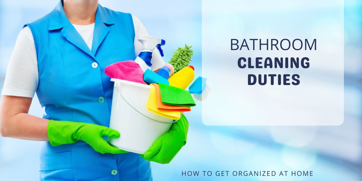 What Are The Most Important Duties When Cleaning A Bathroom