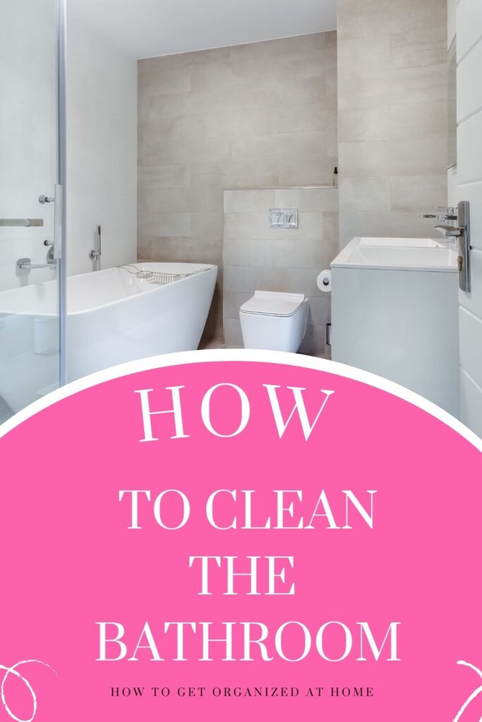 How To Clean The Bathroom