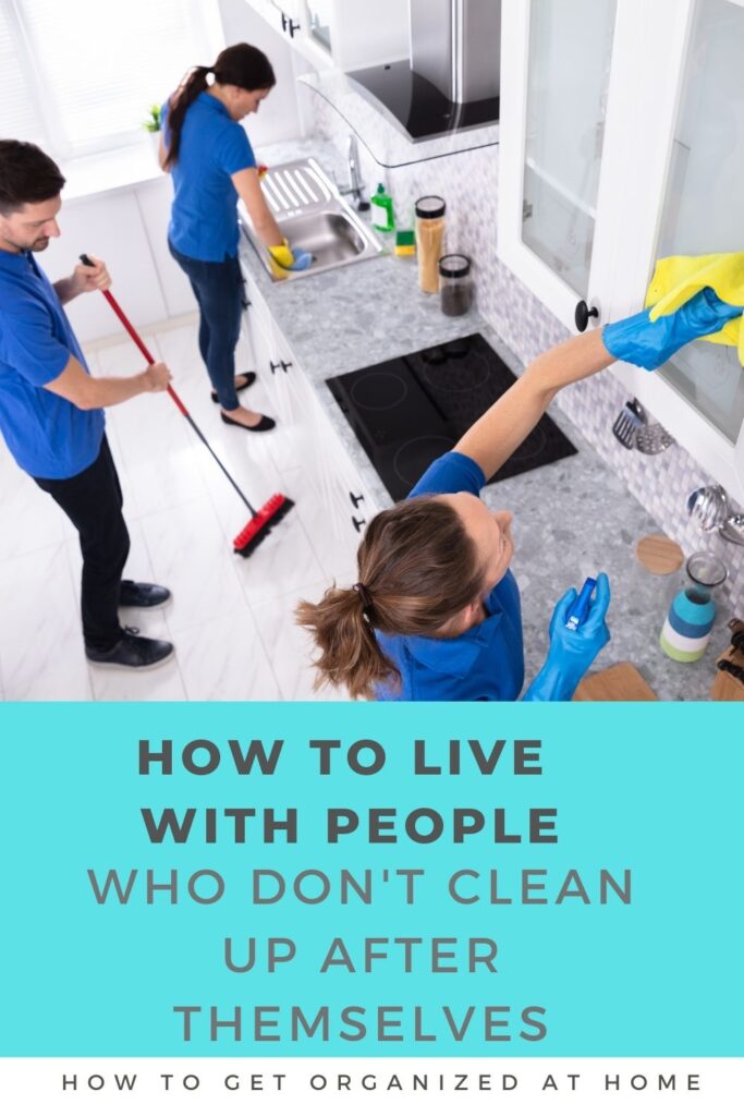 How To Live With People Who Don't Clean Up After Themselves