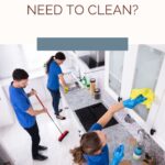 Why Do We Need To Clean?