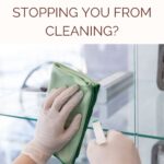Is Your Mental Health Stopping You From Cleaning?