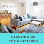 Starting On The Cluttered Areas Of Your Home