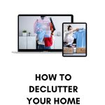 How To Declutter Your Home Fast