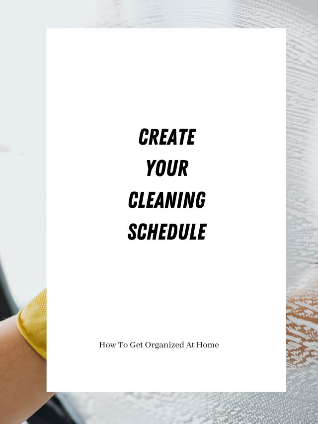 How To Create A Cleaning Schedule That Works Webstory