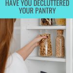 Have you Decluttered Your Pantry