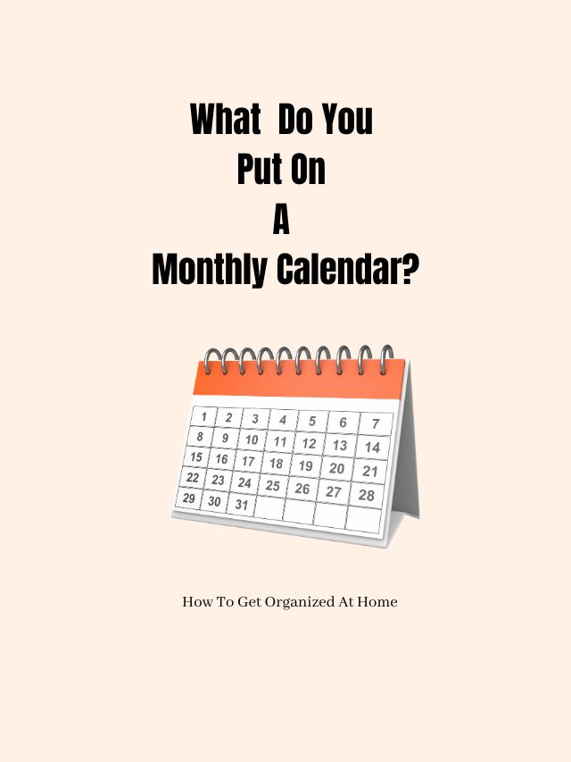 What To Put On A Monthly Calendar Webstory