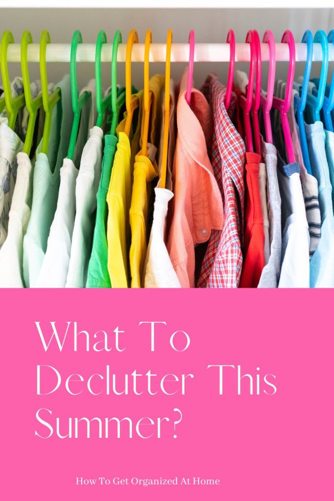 What To Declutter This Summer