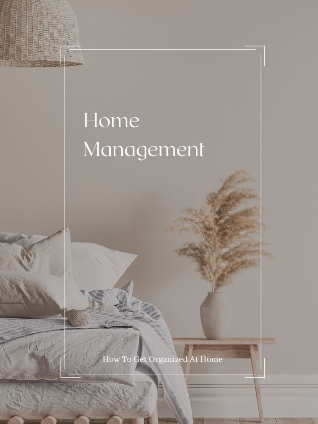 Simple And Easy Home Management Strategies Webstory