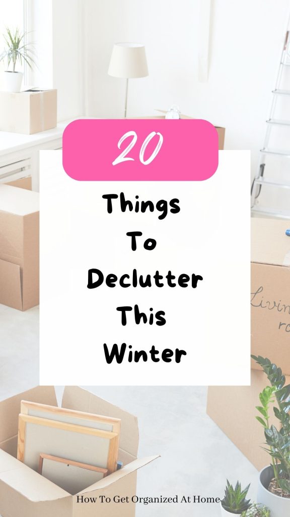 20 Things To Declutter This Winter