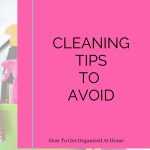 Cleaning tips To avoid