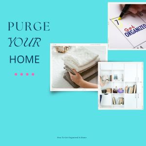 What Are The Best Ways To Purge Your Home