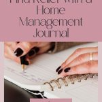 Find Relief with a Home Management Journal