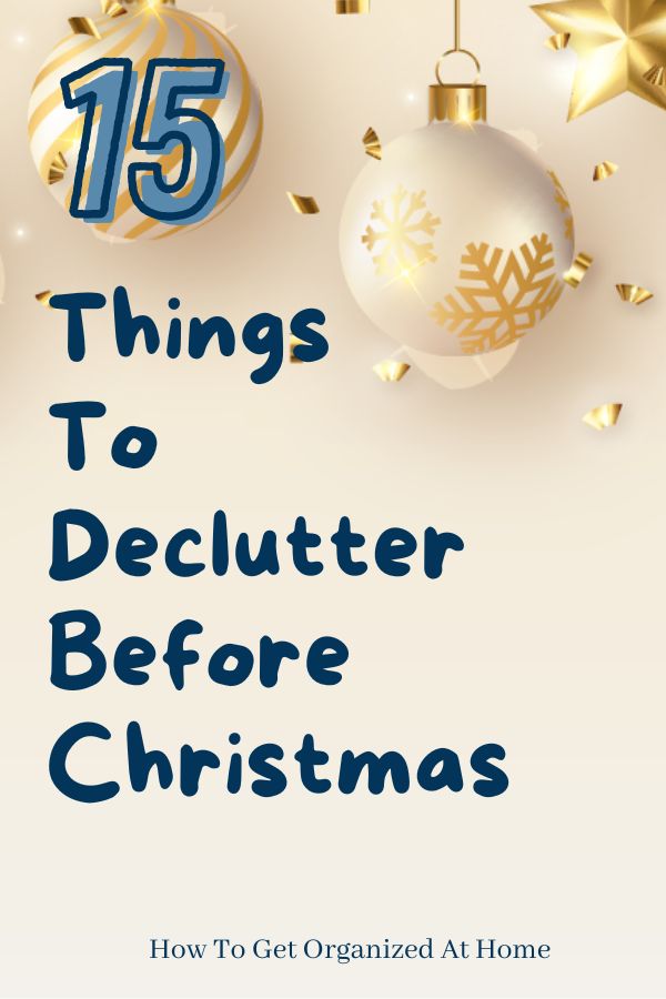 15 Top Things To Declutter Before Christmas