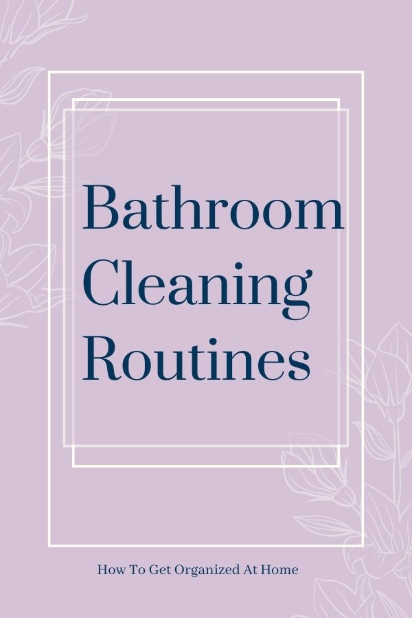 Bathroom Cleaning Routines