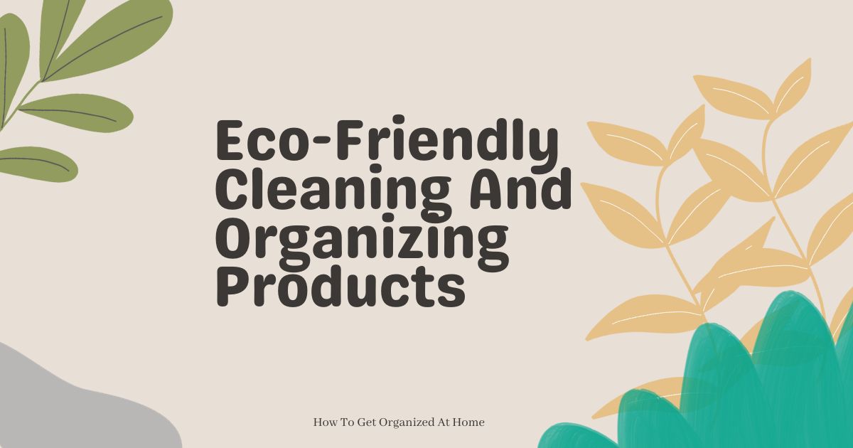 Picture of Eco-Friendly Cleaning And Organizing: A Sustainable Routine - How To ...