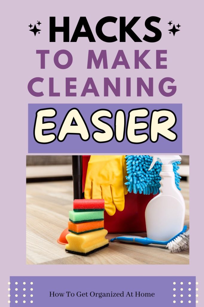 hacks to make cleaning easier