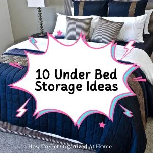 10 Under Bed Storage Ideas To Keep Your Bedroom Tidy 