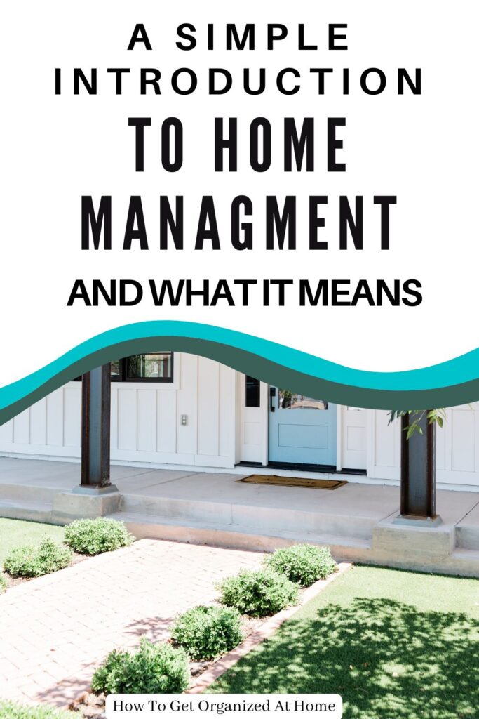 A Simple Introduction To Home Management And What It Means