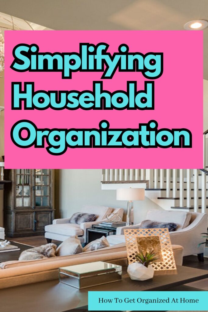 Simplifying Household Organization