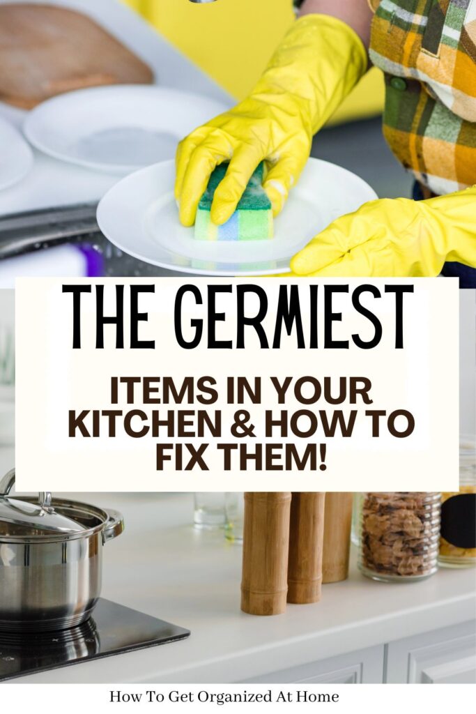 "the words ‘The Germiest Items in Your Kitchen (And How to Fix It!) are in the middle of 2 images of kitchens "