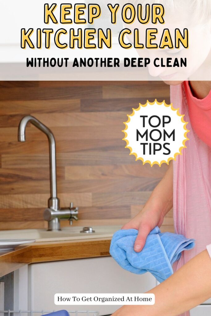 the words 'Keep your kitchen clean without another deep clean!'. An image of a women mind cleaning the kitchen.