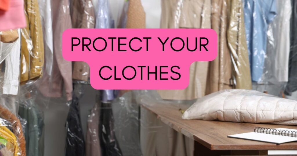 image of clothes in plastic bags with the words protect your clothes on top.