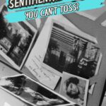 Someone looking through an old photo album with the words 'what to do with sentimental clutter you can't toss?' across the top under a blue banner.