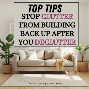 Living room with the words stop clutter from building back up after you declutter.